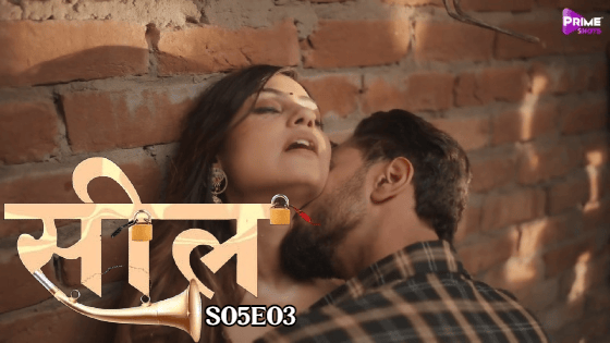 Seal S05E03 2023 Hindi Hot Web Series – PrimeShots