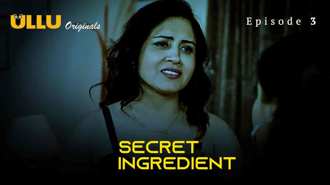 Secret Ingredient Part 1 S01E03 2023 Hindi Hot Web Series – Ullu