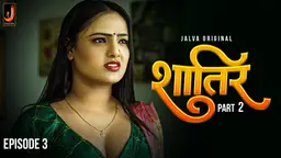 Shatir S01E03 2024 Hindi Hot Web Series – Jalva