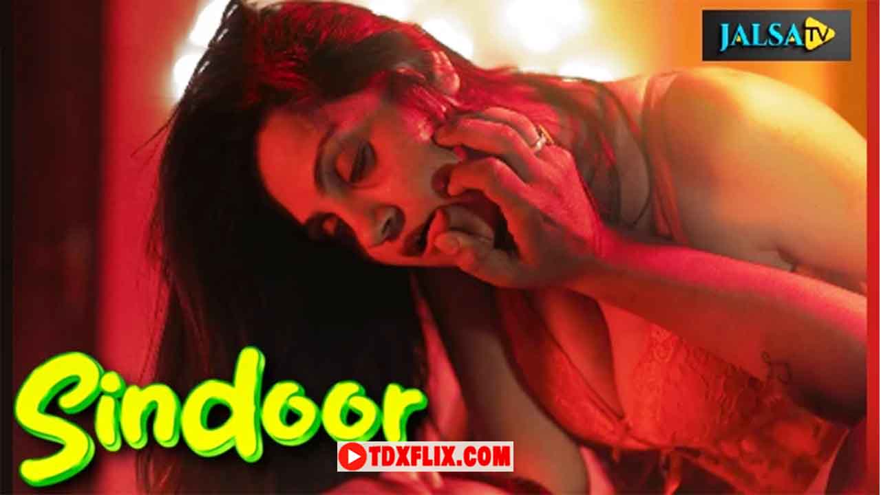 Sindoor E01 2024 Hindi Hot Web Series – Jalsatv