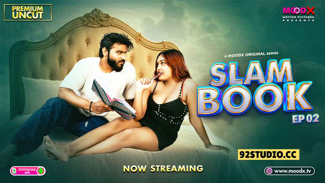 Slam Book E02 2025 Hindi Uncut Web Series – MoodX