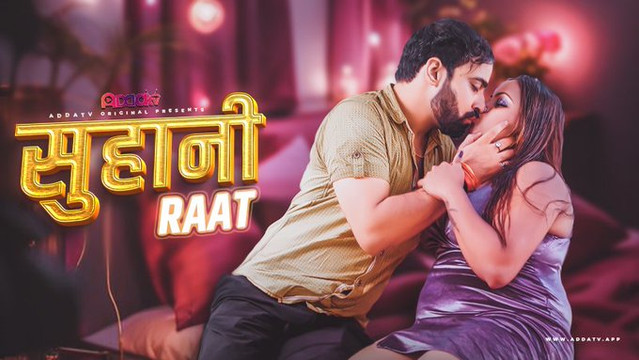 Suhani Raat 2024 Hindi Uncut Hot Short Film – AddaTV