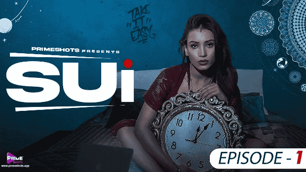 Sui S01E01 2023 Hindi Hot Web Series – PrimeShots