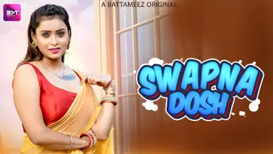 Swapnadosh S01E02 2024 Hindi Hot Web Series – Battameez