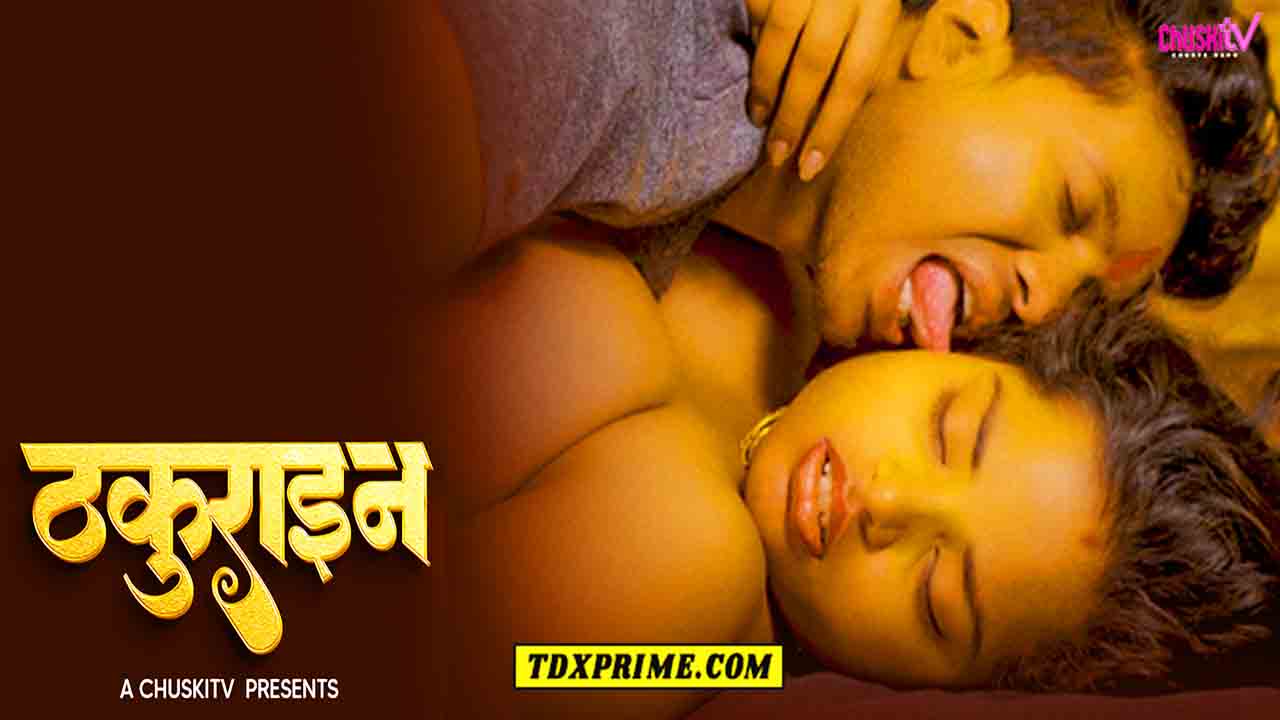 Takurain 2024 Hindi Uncut Short Film – Chuski