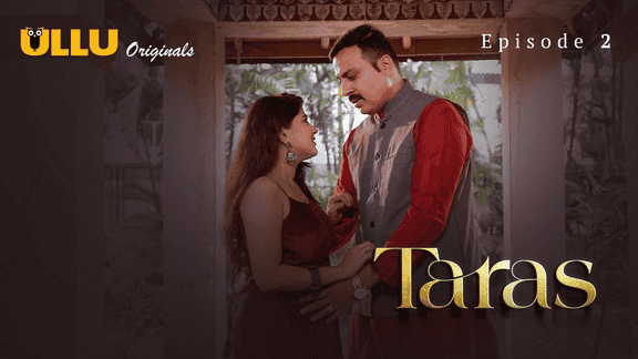 Taras Part 1 S01E02 2024 Hindi Hot Web Series – Ullu