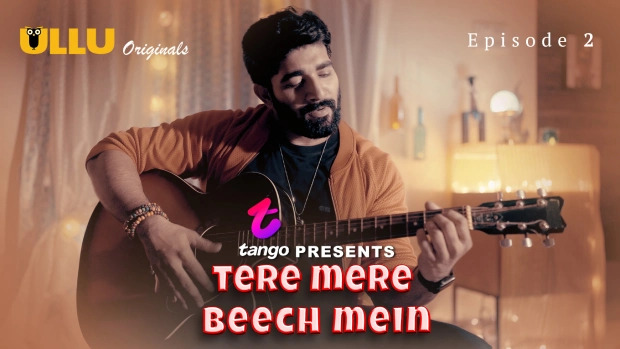 Tere Mere Beech Mein E02 2025 Hindi Hot Web Series – Ullu