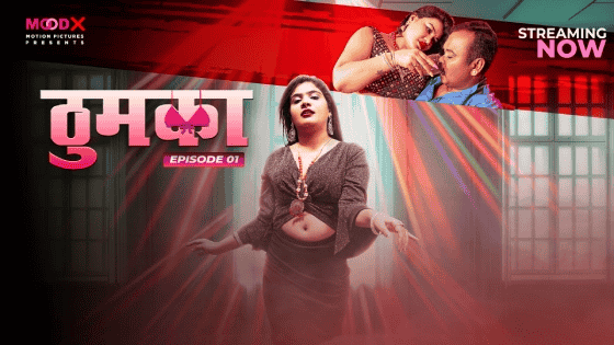 Thumka S01E01 2024 Hindi Uncut Web Series – Moodx