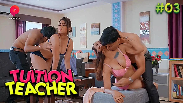 Tuition Teacher S01E03 Hindi Hot Web Series – PrimePlay