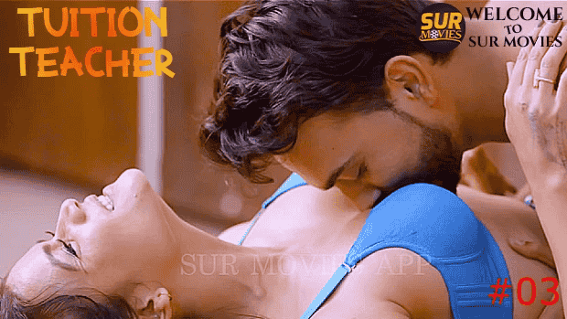 Tuition Teacher S01E02 2023 Hindi Hot Web Series – SurMovies