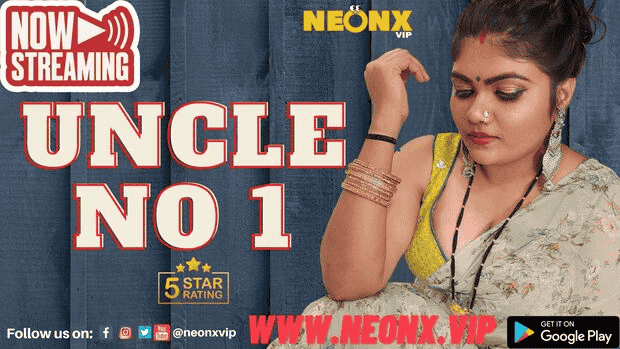 Uncle No.1 2023 UNCUT Hindi Short Film – Neonx