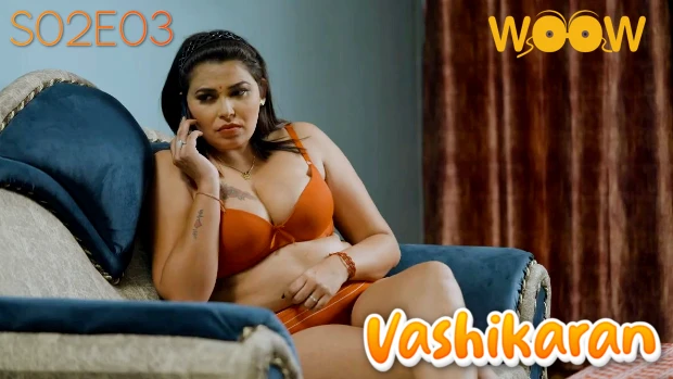 Vashikaran S02E03 2023 Hindi Hot Web Series – Woow