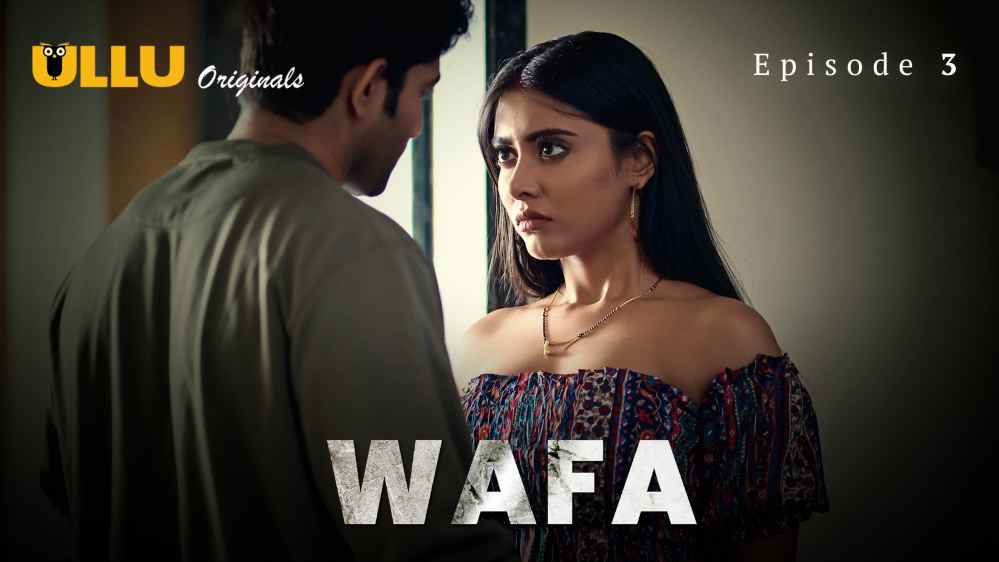 Wafa Part 1 S01E03 2024 Hindi Hot Web Series – Ullu