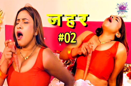 Zehar S01E02 2024 Hindi Hot Web Series – WowEntertainment