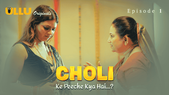 Choli Ke Peeche Kya Hai ? Part 1 S01E01 Hindi Hot Web Series – Ullu